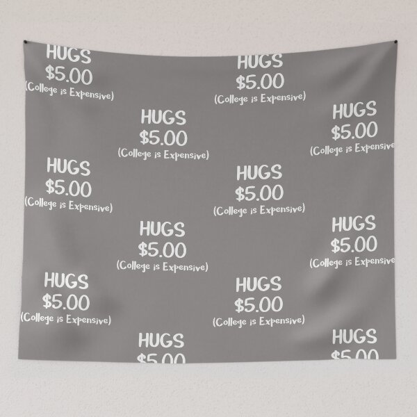 Item preview, College Gift Hugs $5 College is Expensive Paying for College designed and sold by stacyanne324.