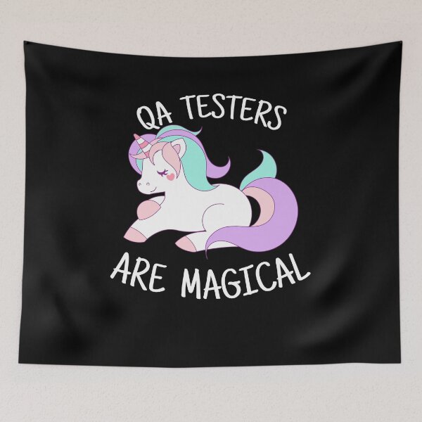 Item preview, Unicorn QA Testers are Magical - QA Tester Gift designed and sold by Ripper19.