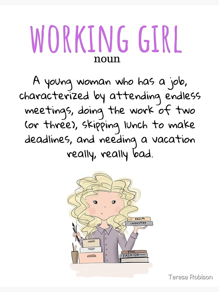 "Working Girl Definition" Poster for Sale by TeriR1985 Redbubble
