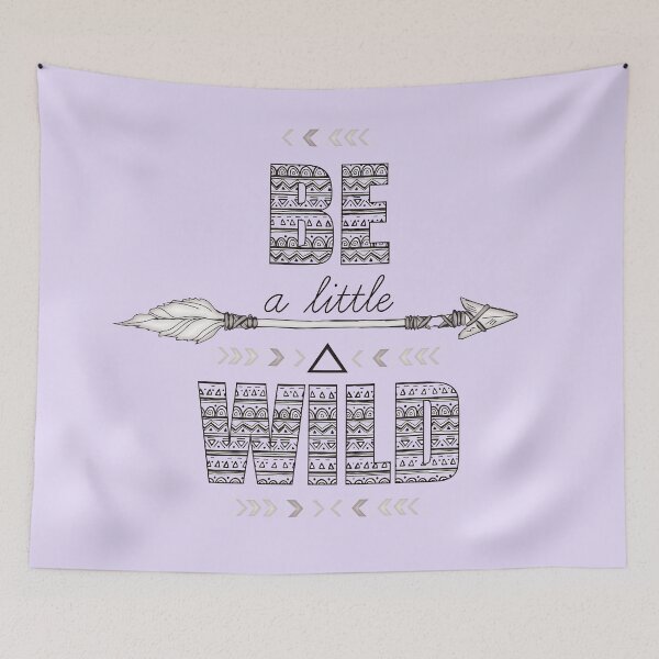 Item preview, Be A Little Wild designed and sold by Bridgette  O'Neill.