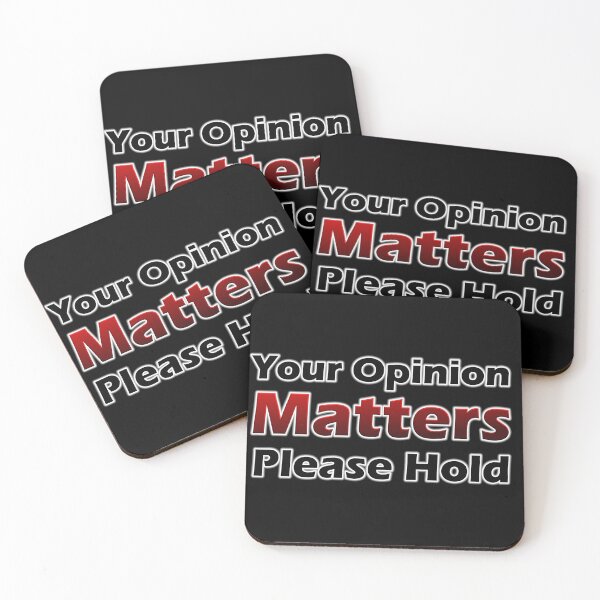 Item preview, Your Opinion Matters, Please Hold designed and sold by Anon Shop.