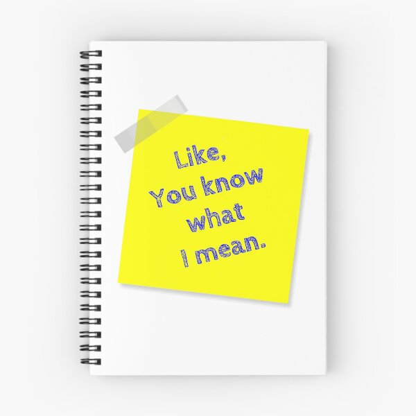 Item preview, “Like, You Know What I Mean” Yellow Post It  designed and sold by Bruce ALMIGHTY Baker.