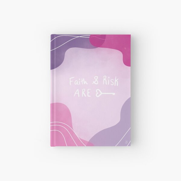 Faith And Risk Are Key - Abstract Hardcover Journal