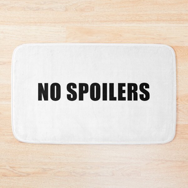 Item preview, No Spoilers designed and sold by quoteedesigns.