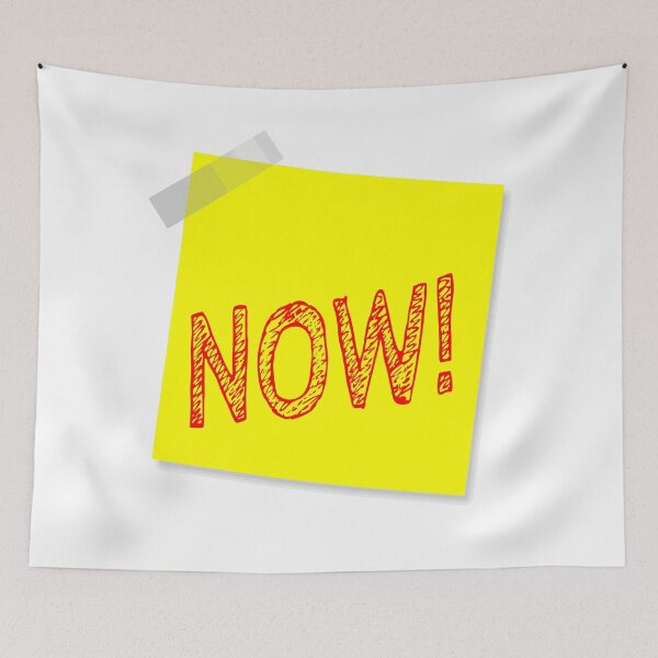 Item preview, “Now!” Yellow Post It  designed and sold by Bruce ALMIGHTY Baker.