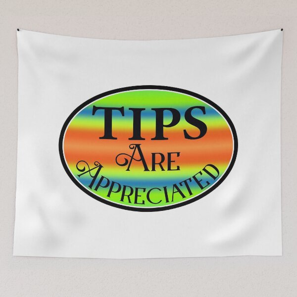 Item preview, Tips are Appreciated Tip Bar Coffee Restaurant designed and sold by DESTINATIONS DECAL DOS.