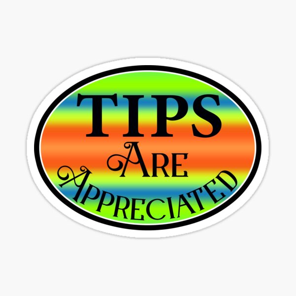 Tips are Appreciated Tip Bar Coffee Restaurant Sticker