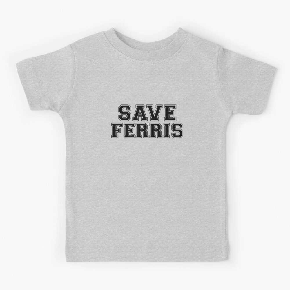 Save Ferris Kids T-Shirt