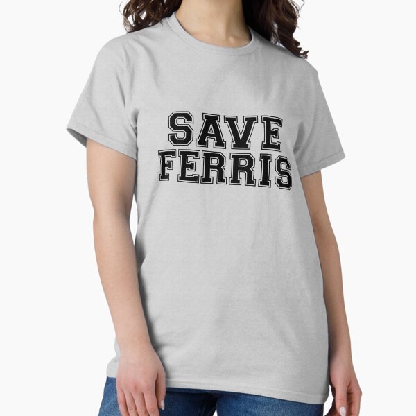 Item preview, Save Ferris designed and sold by LeMaxBleu.