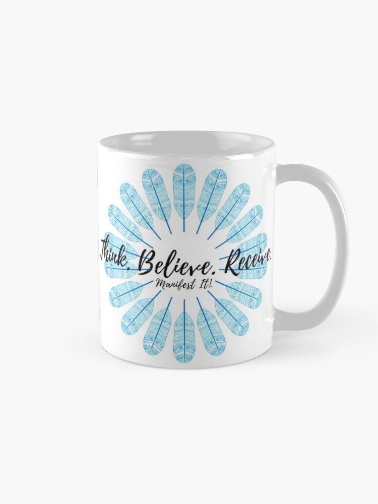 Alternate view of Manifest It! Think Believe Receive Blue Mug