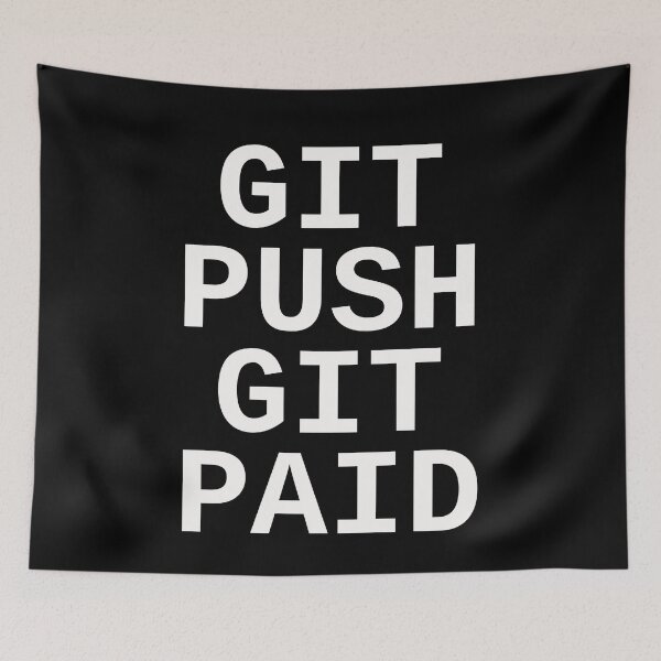 Item preview, Git Push Git Paid designed and sold by Yipptee Shirts.