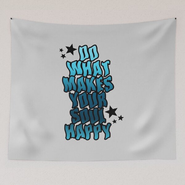 Item preview, Do what makes your soul happy blue designed and sold by Lexi Ostrager.