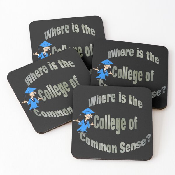 Item preview, College of Common Sense designed and sold by kristalcurt.