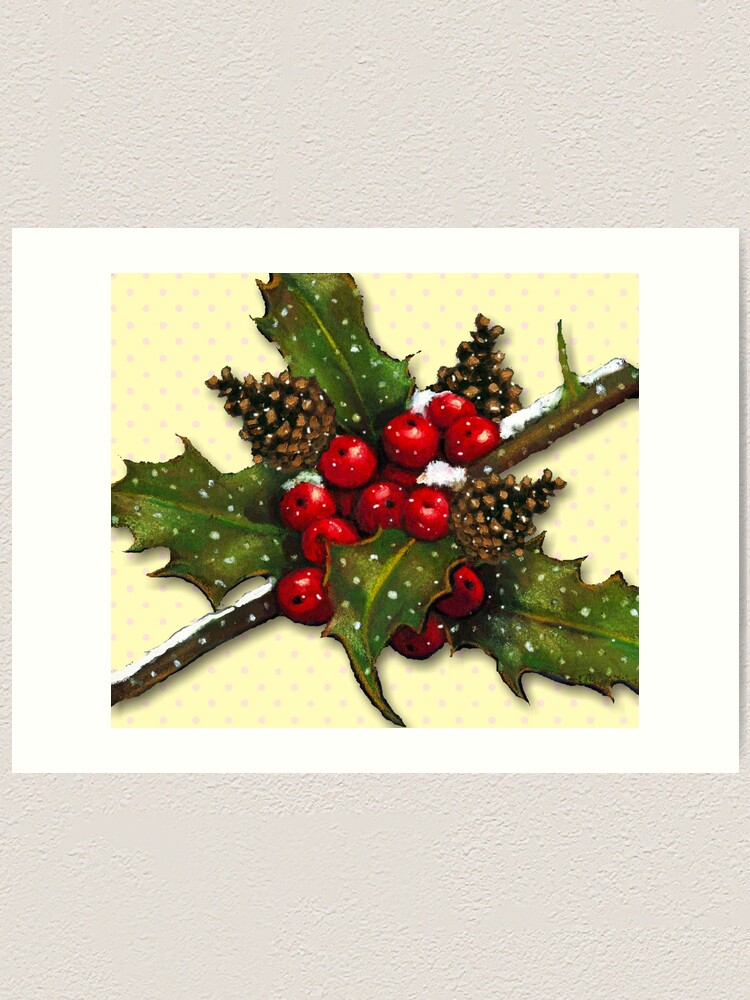 christmas holly berries pine cones holiday art art print by joyce redbubble christmas holly berries pine cones holiday art art print by joyce redbubble