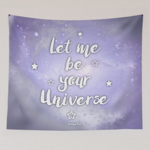 Item preview, Let me be Your Universe designed and sold by Destroyed-Pixel.