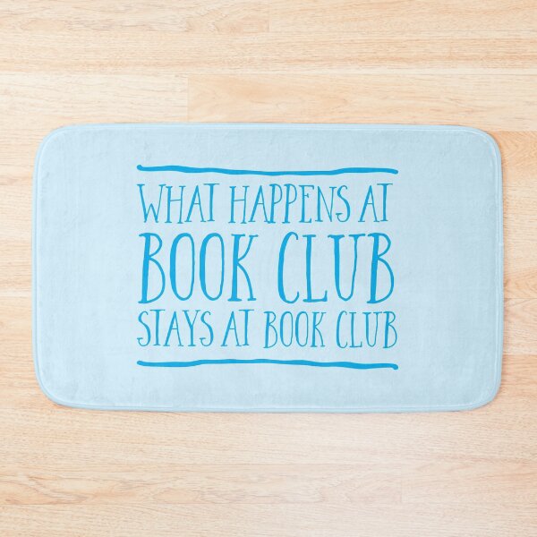 Item preview, What happens at bookclub ... stays at bookclub designed and sold by jazzydevil.