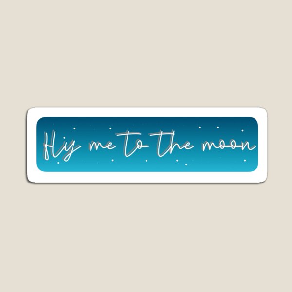 Fly Me To The Moon Geschenke Merchandise Redbubble