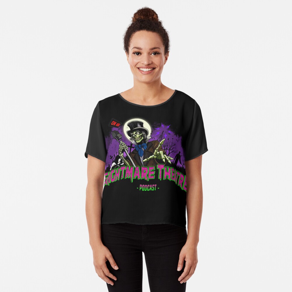 FRIGHTMARE THEATRE PODCAST MAIN Chiffon Top