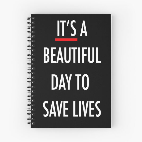 Item preview, It's A Beautiful Day To Save Lives designed and sold by Gift-It-Right.