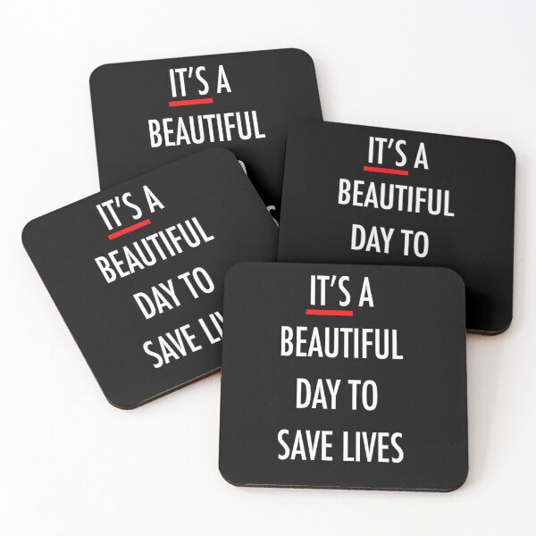 Item preview, It's A Beautiful Day To Save Lives designed and sold by Gift-It-Right.