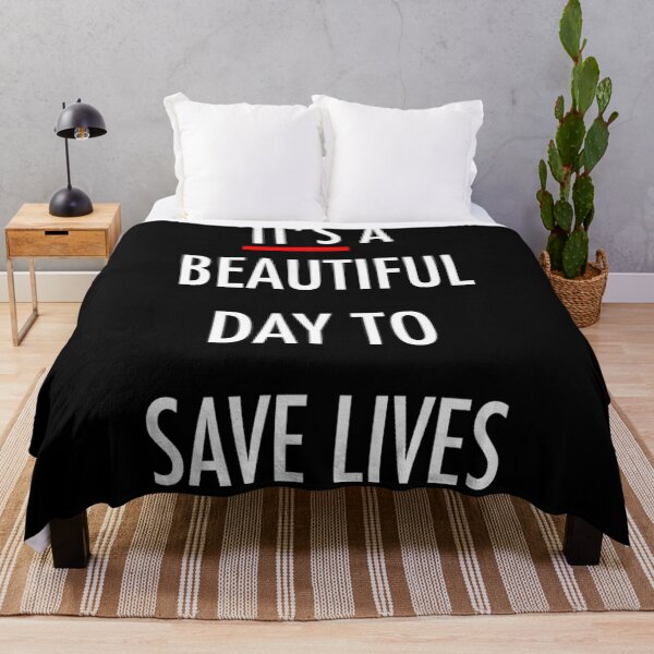 Item preview, It's A Beautiful Day To Save Lives designed and sold by Gift-It-Right.