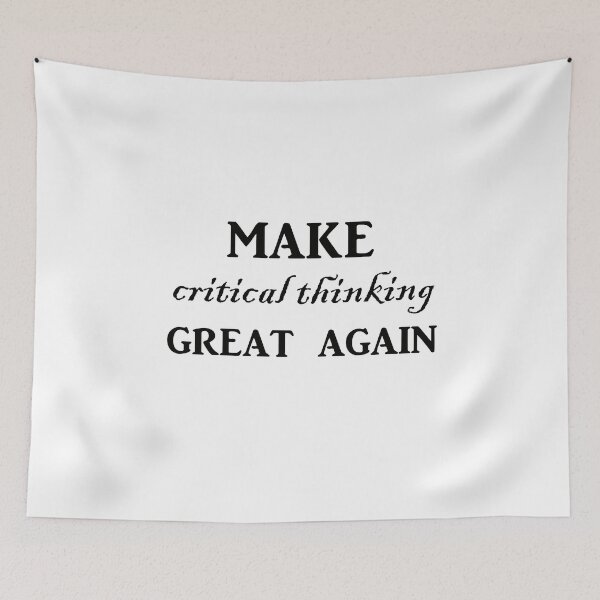 Item preview, Make critical thinking great again designed and sold by Artsanity.