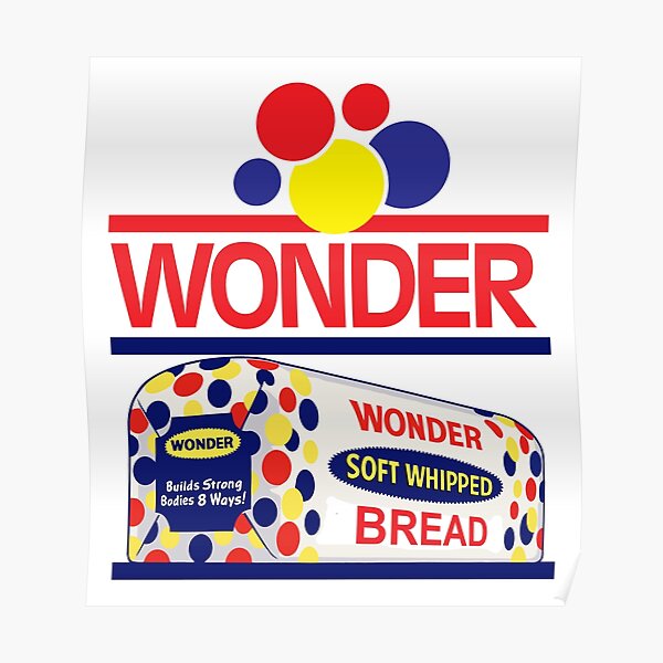 Wonder Bread Posters Redbubble