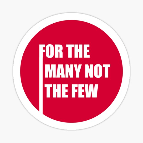 For the many, not the few sticker Sticker