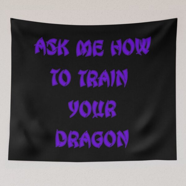 Item preview, Ask Me How To Train Your Dragon Super Purple HTTYD Quote Font Gift designed and sold by aventi24.
