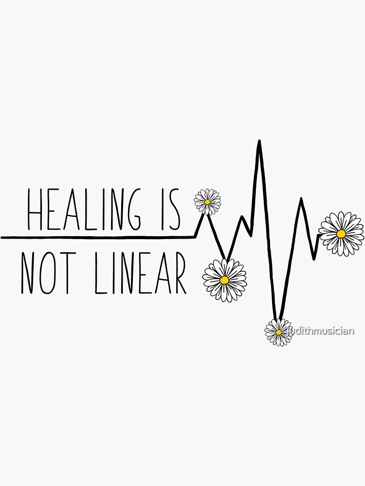 "Healing is not linear" Sticker for Sale by judithmusician | Redbubble