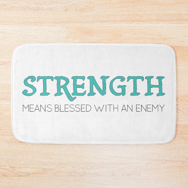 Item preview, Strength means blessed with an enemy designed and sold by Rachel Bishop.