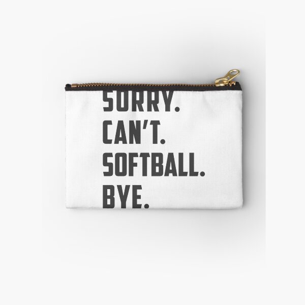 Item preview, Sorry Can't Softball Bye Funny Mom / Dad / Daughter Gift designed and sold by nikkidawn74.