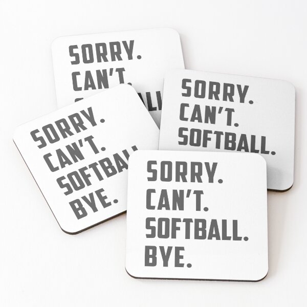 Item preview, Sorry Can't Softball Bye Funny Mom / Dad / Daughter Gift designed and sold by nikkidawn74.
