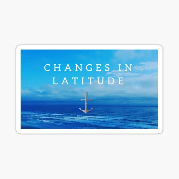 Item preview, Changes in Latitude  designed and sold by morganbrowningg.