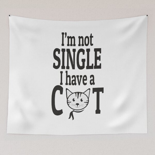 Item preview, I'm not single I have a cat designed and sold by Ixora Style.