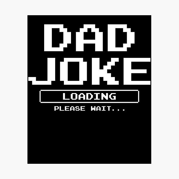 Item preview, Dad Joke designed and sold by 4tomic.