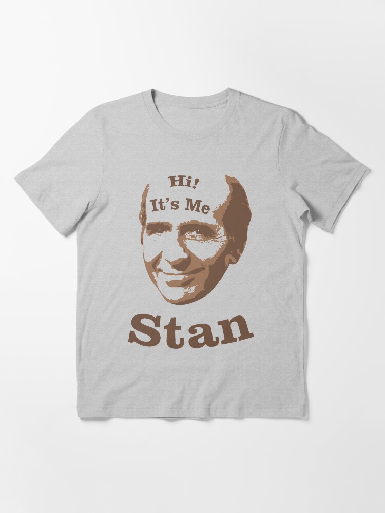 Hi It s me Stan Golden Girls Shirt Stanley Zbornak Funny