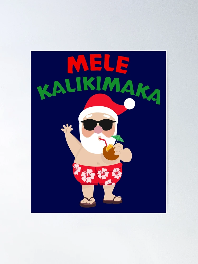 Mele Kalikimaka - Christmas Vacation - Hawaiian Santa Christmas