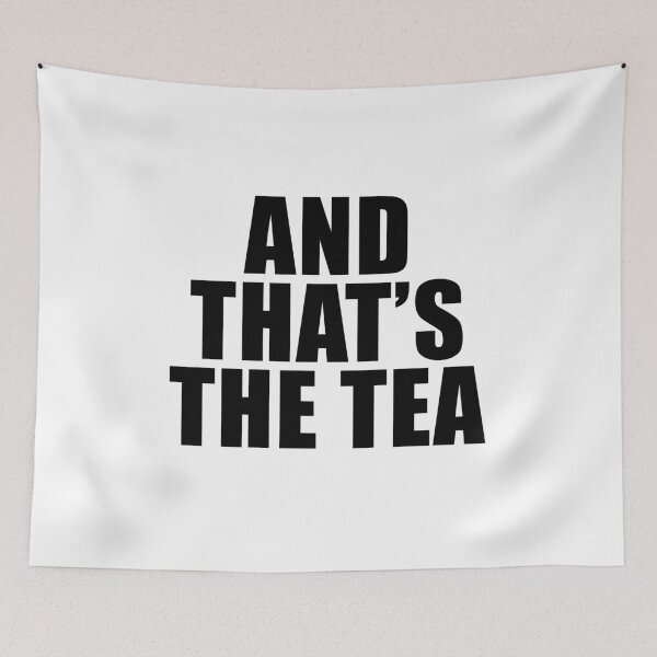 Item preview, And That's the Tea designed and sold by quoteedesigns.