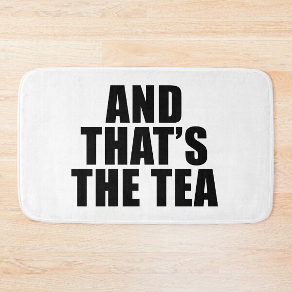 Item preview, And That's the Tea designed and sold by quoteedesigns.