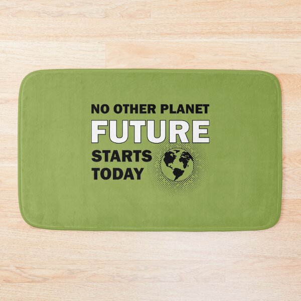 Item preview, NO OTHER PLANET FUTURE STARTS TODAY ECOLOGY GREEN RECYCLE designed and sold by urantiana.