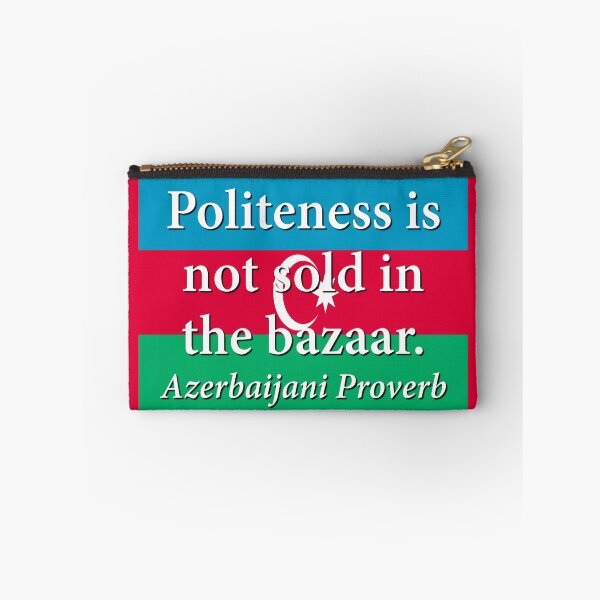 Item preview, Politeness Is Not Sold - Azerbaijani Proverb designed and sold by CrankyOldDude.