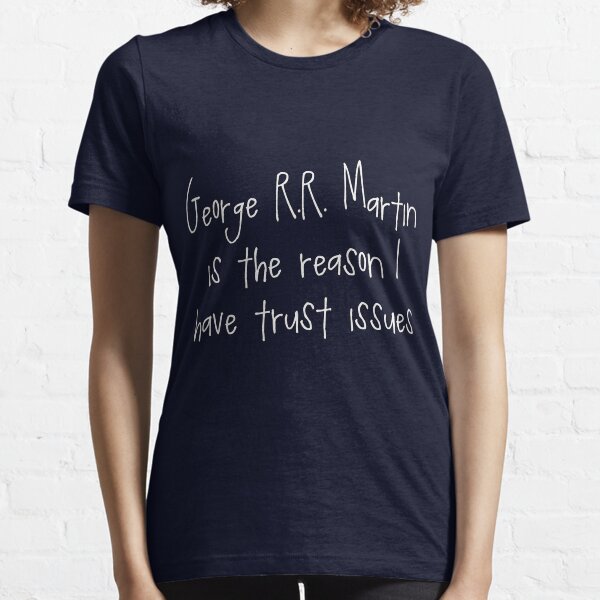 Item preview, George R.R. Martin - Trust Issues designed and sold by rikkisixx.
