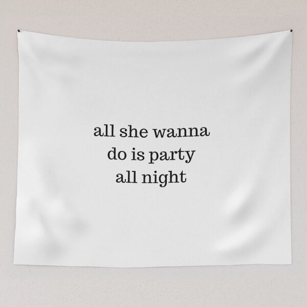 Item preview, All She Wanna Do Is Party All Night designed and sold by BaddieJazzy.