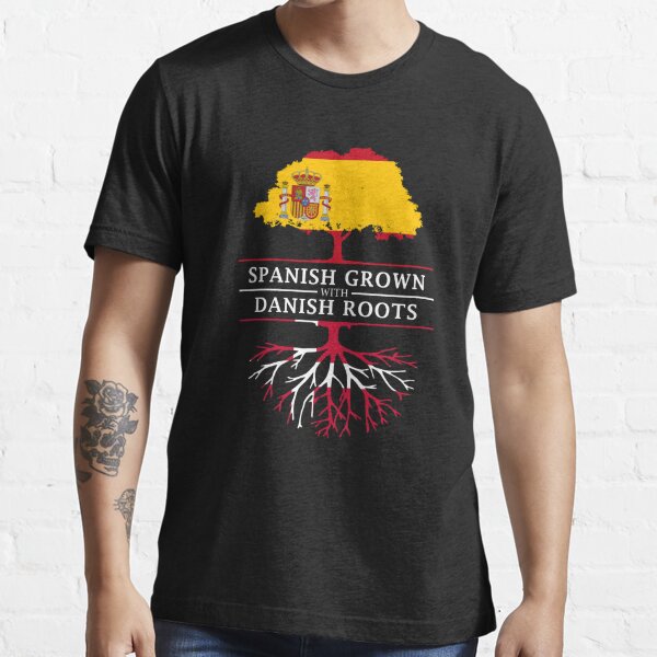 Antagelse definitive bureau Spanish Grown with Denmark Roots" Essential T-Shirt for Sale by ockshirts |  Redbubble