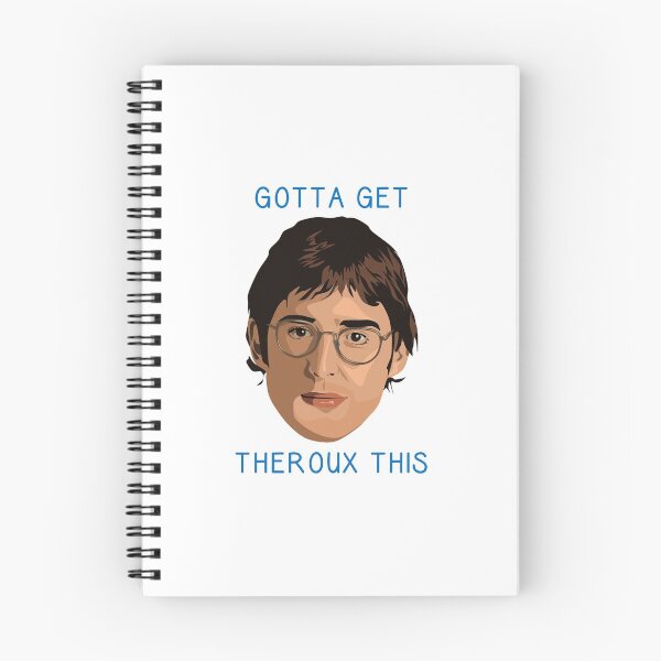 Item preview, Gotta Get Theroux This Design designed and sold by MerryNotes.