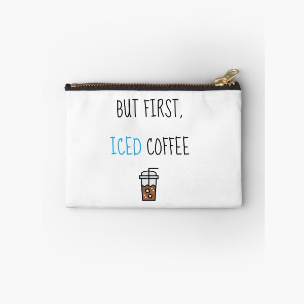 Item preview, But First Iced Coffee designed and sold by zdburrage.
