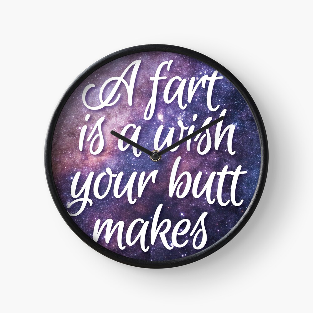 A fart is a wish your butt makes' Sticker