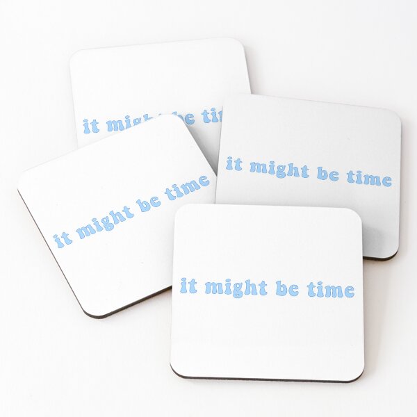 Item preview, It Might Be Time designed and sold by AJ’s Shop.