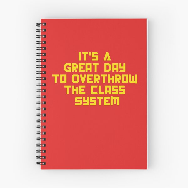 Item preview, It's A Great Day To Overthrow The Class System designed and sold by Yipptee Shirts.